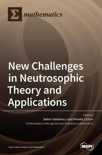 Cover image for New Challenges in Neutrosophic Theory and Applications