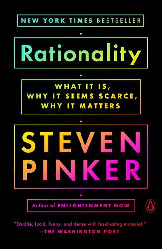 Cover image for Rationality: What It Is, Why It Seems Scarce, Why It Matters