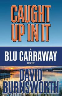 Cover image for Caught Up in It