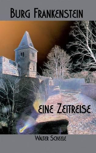 Cover image for Burg Frankenstein - eine Zeitreise