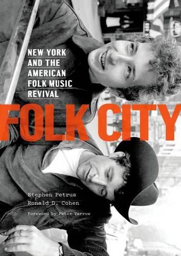 Cover image for Folk City: New York and the American Folk Music Revival