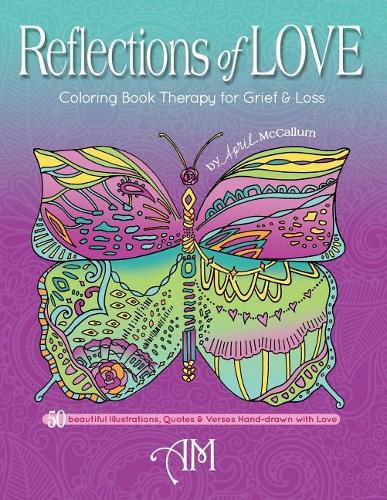 Cover image for Reflections of Love: Coloring Book Therapy for Grief and Loss