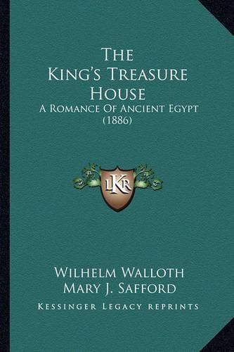 The King's Treasure House: A Romance of Ancient Egypt (1886)