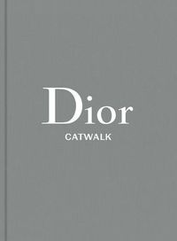 Cover image for Dior: The Collections, 1947-2017