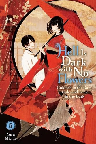 Cover image for Hell Is Dark with No Flowers, Vol. 5 (Light Novel)