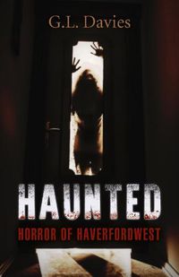 Cover image for Haunted: Horror of Haverfordwest