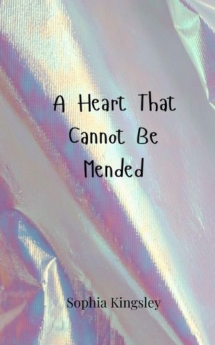 Cover image for A Heart That Cannot Be Mended