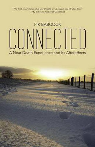 Cover image for Connected: A Near-Death Experience and Its Aftereffects