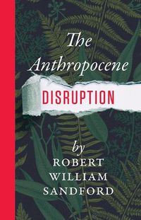 Cover image for The Anthropocene Disruption