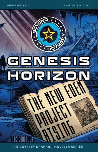 Cover image for Beyond Odyssey Genesis Horizon - The New Eden Project Rising - Ch1 Ep2