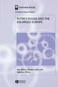 Cover image for Putin's Russia and the Enlarged Europe