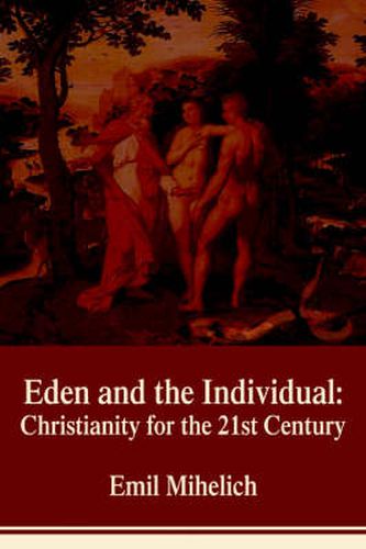 Cover image for Eden and the Individual: Christianity for the 21st Century