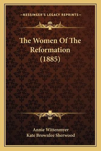 The Women of the Reformation (1885)