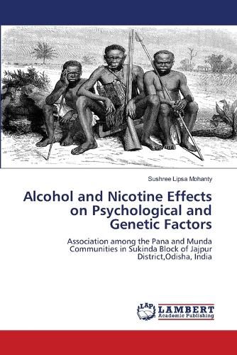 Cover image for Alcohol and Nicotine Effects on Psychological and Genetic Factors