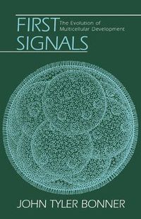 Cover image for First Signals: The Evolution of Multicellular Development