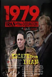 Cover image for Escape From Iran-IRAN 1979 Occupation