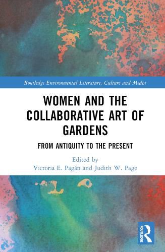 Cover image for Women and the Collaborative Art of Gardens