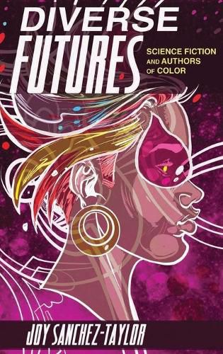 Cover image for Diverse Futures: Science Fiction and Authors of Color