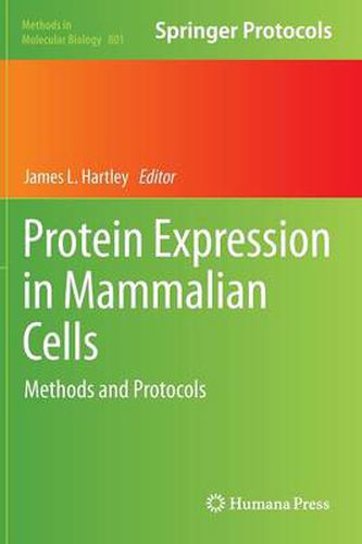 Protein Expression in Mammalian Cells: Methods and Protocols