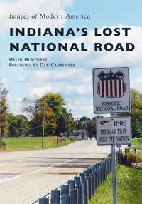 Cover image for Indiana's Lost National Road