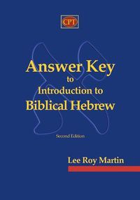 Cover image for Answer Key to Introduction to Biblical Hebrew