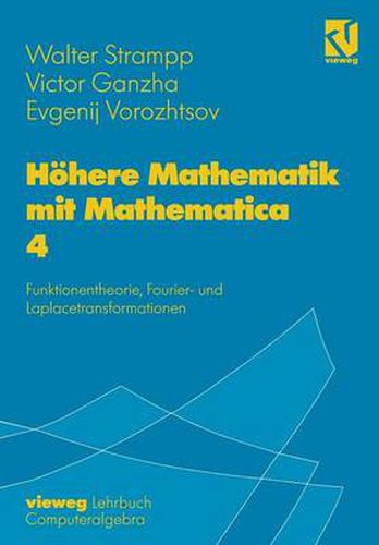 Cover image for Hoehere Mathematik mit Mathematica: Band 4: Funktionentheorie, Fourier- und Laplacetransformationen