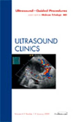 Cover image for Ultrasound-Guided Procedures, An Issue of Ultrasound Clinics