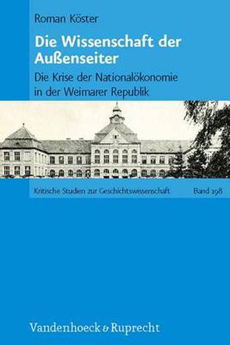 Cover image for Kritische Studien zur Geschichtswissenschaft.: Die Krise der NationalAkonomie in der Weimarer Republik