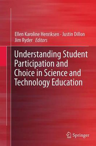 Cover image for Understanding Student Participation and Choice in Science and Technology Education