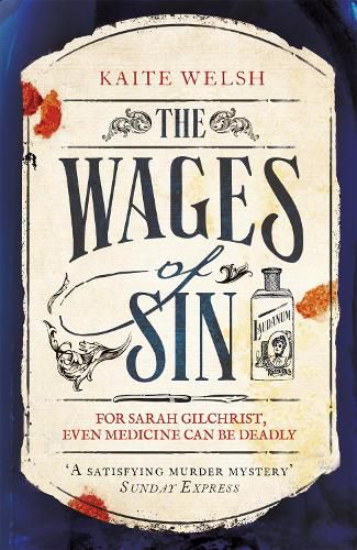 Cover image for The Wages of Sin: A compelling tale of medicine and murder in Victorian Edinburgh