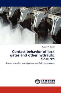Cover image for Contact behavior of lock gates and other hydraulic closures