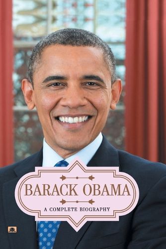 Cover image for Barack Obama a Complete Biography