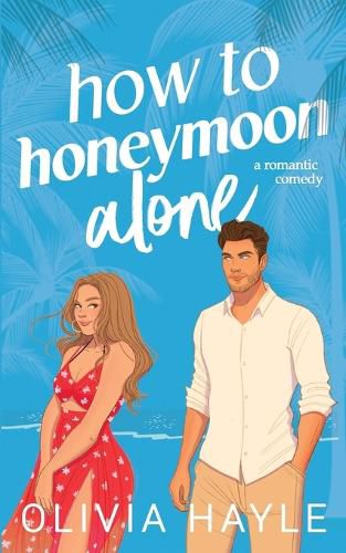 Cover image for How to Honeymoon Alone