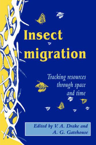 Cover image for Insect Migration: Tracking Resources through Space and Time