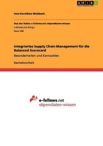 Cover image for Integriertes Supply Chain Management fur die Balanced Scorecard: Besonderheiten und Kennzahlen