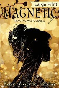 Cover image for Magnetic: Large Print Edition