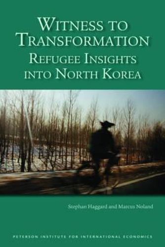 Cover image for Witness to Transformation - Refugee Insights into North Korea
