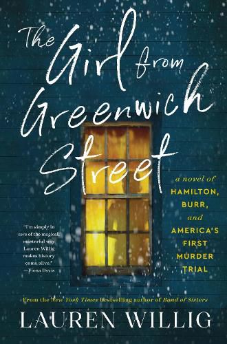 Cover image for The Girl from Greenwich Street: A Novel of Hamilton, Burr, and America's First Murder Trial