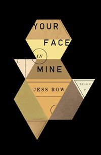 Cover image for Your Face In Mine: A Novel