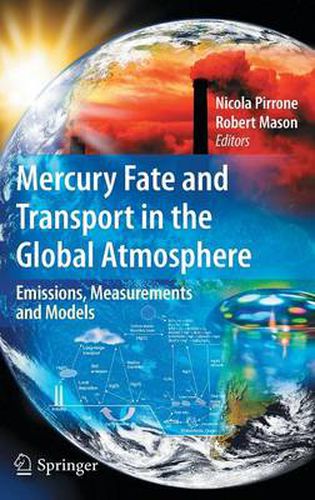 Cover image for Mercury Fate and Transport in the Global Atmosphere: Emissions, Measurements and Models