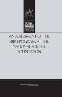 Cover image for Assessment of the SBIR Program at the National Science Foundation