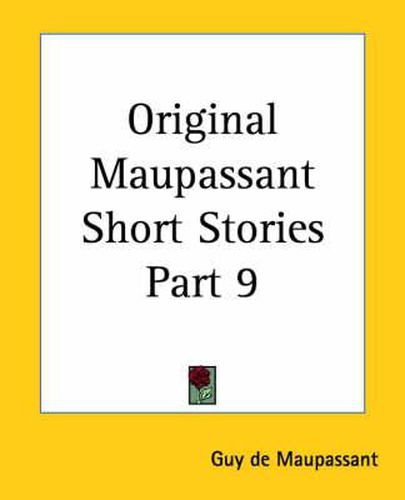 Cover image for Original Maupassant Short Stories Part 9