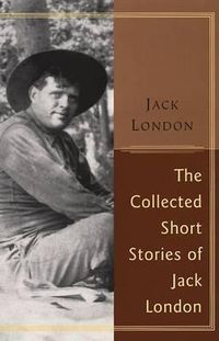 Cover image for The Collected Stories of Jack London