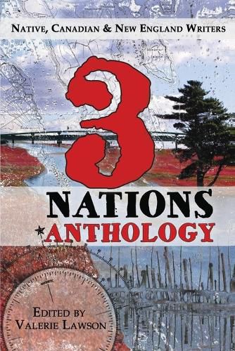 Cover image for 3 Nations Anthology: Native, Canadian & New England Writers