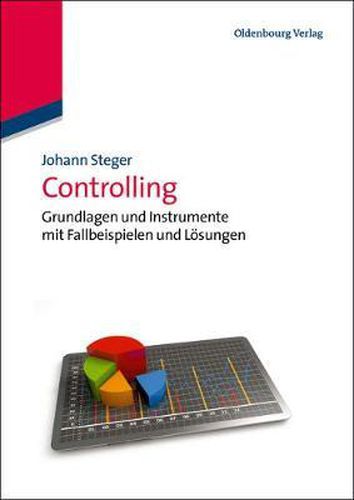 Cover image for Controlling: Grundlagen Und Instrumente Mit Fallbeispielen Und Loesungen