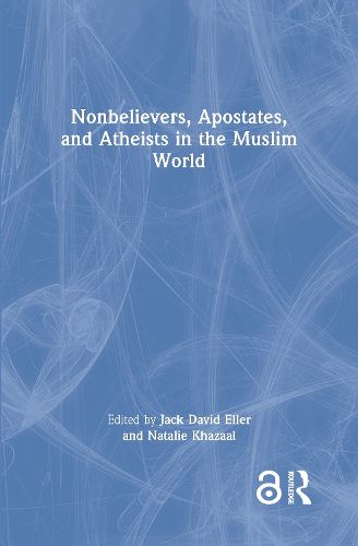 Cover image for Nonbelievers, Apostates, and Atheists in the Muslim World