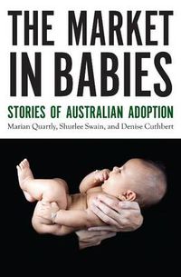 Cover image for The Market in Babies: Stories of Australian Adoption