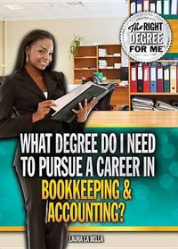 Cover image for What Degree Do I Need to Pursue a Career in Bookkeeping & Accounting?