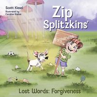 Cover image for Zip Splitzkins' Lost Words - Forgiveness