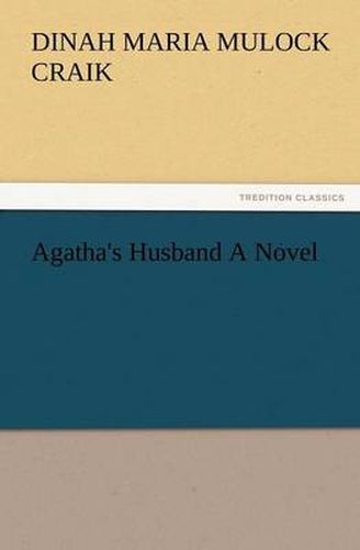 Cover image for Agatha's Husband a Novel